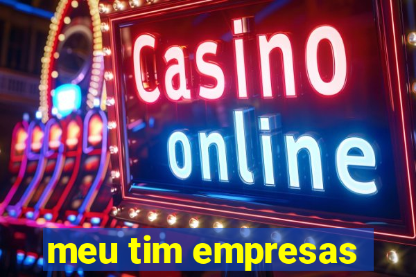 meu tim empresas